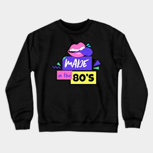 Made in the 80's - 80's Gift Crewneck Sweatshirt